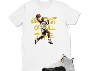 MJ Greatest of All Time Shirt To Match Jordan 12 TAXI, Jordan 12 Taxi Sneaker Matching Shirt, Jordan 12 TAXI Youth & Adult T shirt