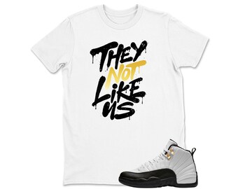 They Not Like US Shirt To Match Jordan 12 TAXI, Jordan 12 Taxi Sneaker Matching Shirt, Jordan 12 TAXI Youth & Adult T shirt
