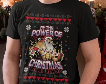 By The Power Of Christmas, camiseta de Navidad fea con cuello de tripulación
