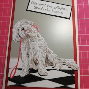 Una hermosa y divertida tarjeta hecha a mano de 5x7 con un lindo perro sosteniendo su correa. Con sentimiento: 1 palabra, 2 sílabas, rima con cine sonoro.