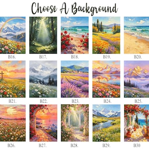 May include: A grid of fifteen rectangular landscape paintings labeled B16 through B30, featuring scenes of mountains, beaches, flower fields, forests, and coastal paths under the heading Choose A Background in a dark script font.
