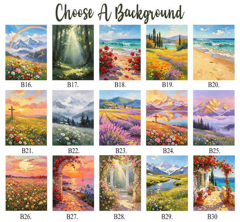May include: A grid of fifteen rectangular landscape paintings labeled B16 through B30, featuring scenes of mountains, beaches, flower fields, forests, and coastal paths under the heading Choose A Background in a dark script font.