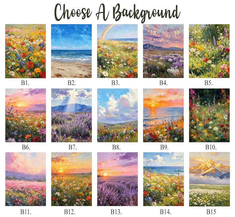 May include: A grid of fifteen rectangular art prints labeled B1 through B15, featuring various landscape paintings including wildflower meadows, coastal scenes, lavender fields, sunsets, and mountain vistas with the text Choose A Background.