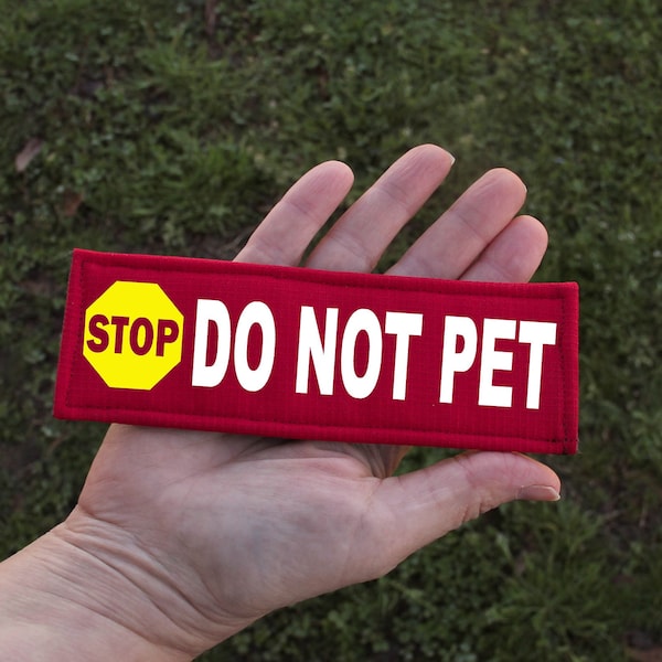 STOP Do Not Pet Patch, Dog Vest Patch, Dog Harness hook Patch