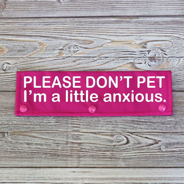 Dog Leash Wrap, Leash Sleeve,  PLEASE DON'T PET I'm a little anxious., Nervous Dog Gear,  Anxious Dogs, Leash and Collar Covers