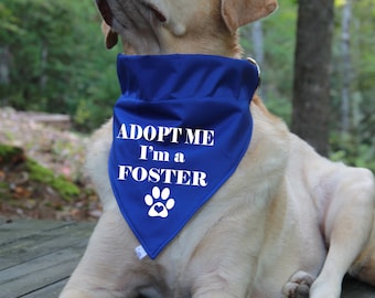 Adopt Me I'm a Foster Dog Over the Collar Bandana | CANVAS FABRIC
