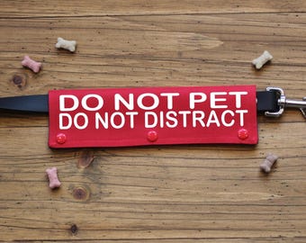 Do Not Pet Don't Distract Dog Leash Wrap: Nervous Dog Gear