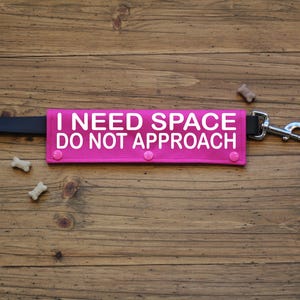 I NEED SPACE Do Not Approach Leash Wrap | CANVAS Fabric