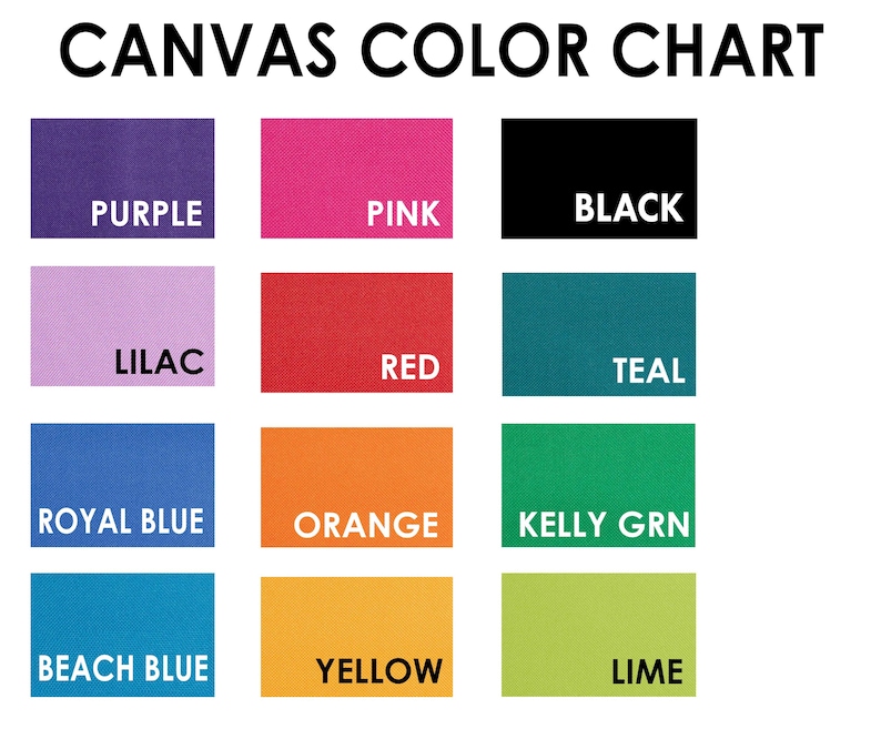 May include: A color chart for canvas materials, featuring a variety of colors. The chart includes swatches labeled with color names such as purple, pink, black, lilac, red, teal, royal blue, orange, kelly green, beach blue, yellow, and lime.