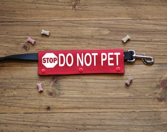 Stop DO NOT PET Dog Leash Wrap: Waterproof Canvas, Color Choice