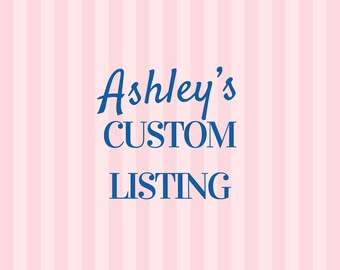 Ashley’s Private Order