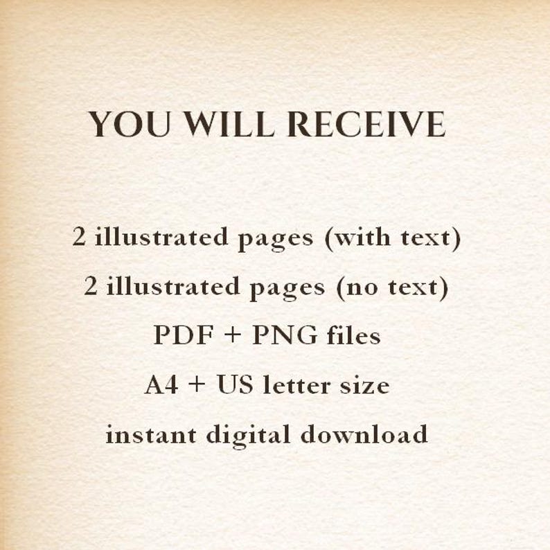 May include: Cream-colored image with black text. The text reads "YOU WILL RECEIVE" followed by details about the digital download: 2 illustrated pages with text, 2 illustrated pages without text, PDF and PNG files, A4 and US letter size, and instant digital download.