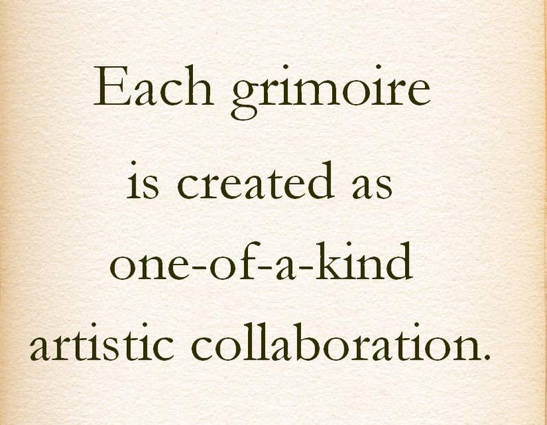 May include: Text on a cream-colored background reads: "Each grimoire is created as one-of-a-kind artistic collaboration." The text is in a serif font, centered on the page. The paper has a slightly textured appearance.