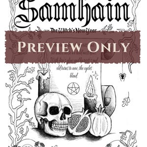 May include: Black and white illustration with the word "Samhain" at the top, and "The Witch's New Year" below it. The image includes a skull, candles, a pomegranate, and a pumpkin. The text "PREVIEW ONLY" is across the center.