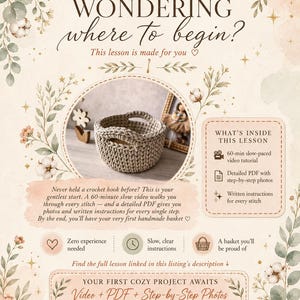 May include: A beige crochet basket with handles is the focal point of this image. Text reads "Wondering where to begin?" and "Your first cozy project awaits." The image promotes a crochet lesson with video and PDF instructions.