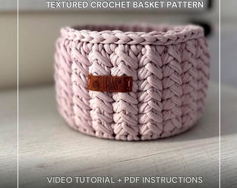 Textured Crochet Basket Pattern | Relief Stitch Basket Tutorial | Video + PDF | Modern Crochet Basket | Step by Step Basket Pattern