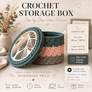 May include: Crochet storage box with a wooden lid featuring a leaf design. The box is teal, pink, and gray. Finished size: 7.87 inches diameter, 5.91 inches height. The text says "Step-by-Step Video Tutorial" and "Handmade Piece".