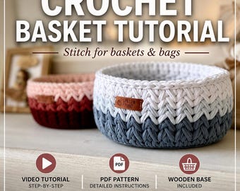 Crochet Basket Pattern PDF, T Shirt Yarn Pattern, Wooden Base Basket, Bag Stitch Tutorial, Video Crochet Tutorial, Storage Basket DIY