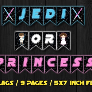Star Wars Gender Reveal Banner, Jedi or Princess, DIGITAL ITEM ONLY, Printable, 5x7 Flags, Instant Download