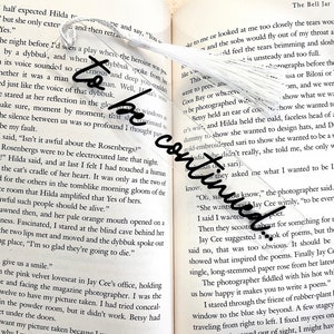 To Be Continued Quote Clear Acrylic Custom Bookmark