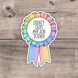 Rainbow Don't Quit Quit My Job Today Award Ribbon Aufkleber | Digitales Aquarell | Vinyl-Aufkleber | Gestanzter Aufkleber | Laptop Aufkleber