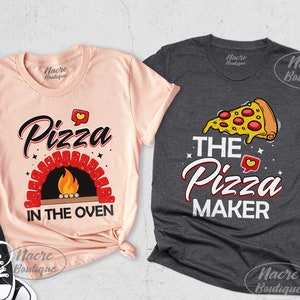 The Pizza Maker Shirt, Pizza in the Oven Shirts, Pregnancy Shirt, Baby Announcement Shirt, Funny Couple Pregnancy Shirts, Gift for Pregnant