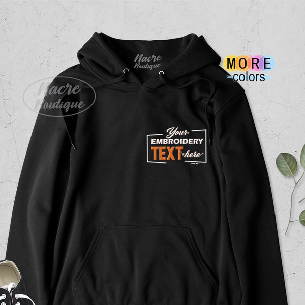 Custom Embroidered Hoodie, Personalized with your Text, Logo, Add Your Text, Custom Embroidered Pullover, Customized Embroidery, Monogram