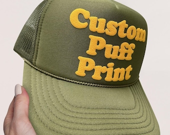 Custom PUFF Print Trucker Hat, Personalized Foam Hat, Custom Caps, 3D Puff Print, Baseball Cap, Mesh Back Trucker Hat, 5 Panel Hat