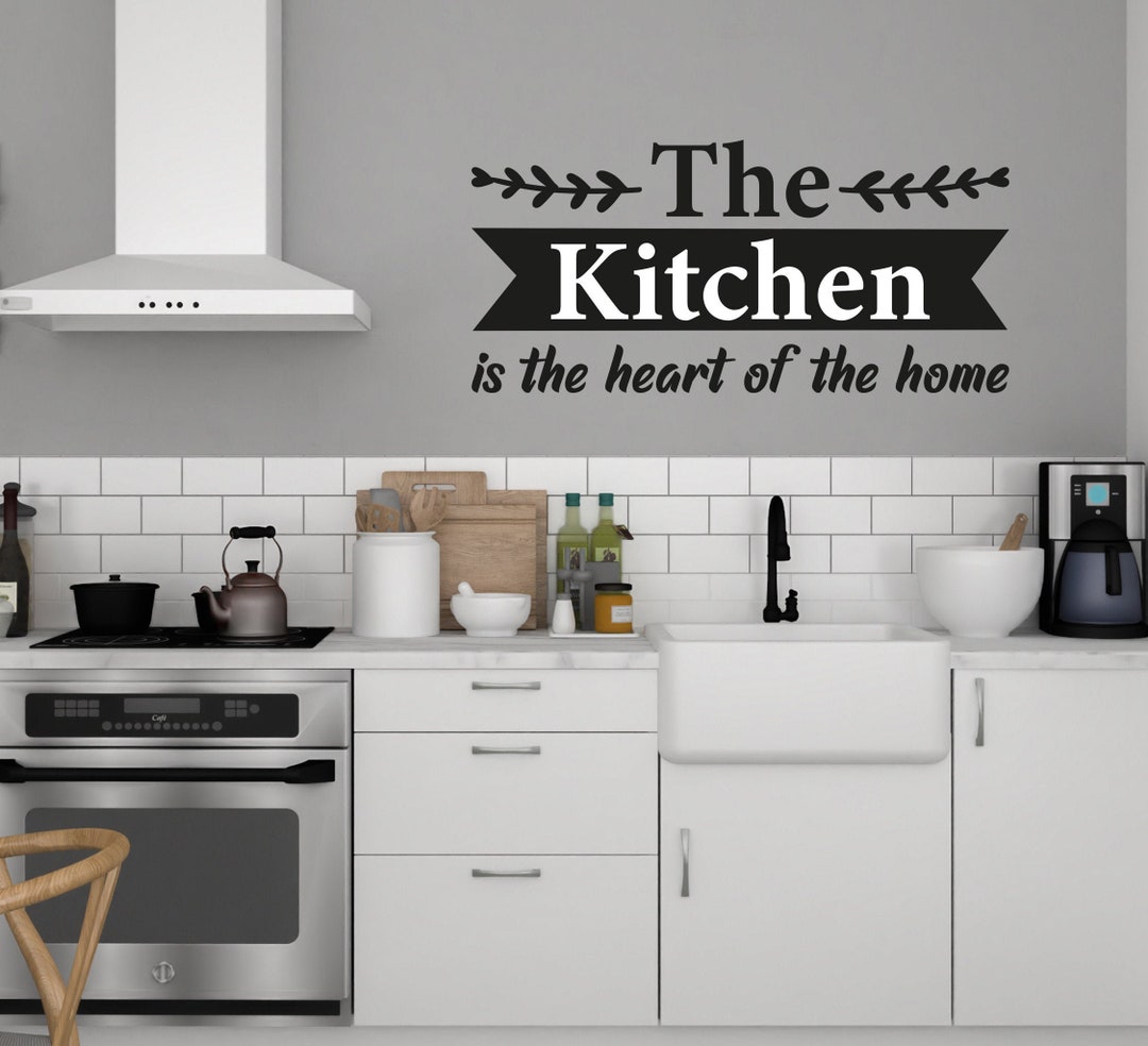 The Kitchen is the Heart of the Home Wall Decal, Kitchen Wall Decal ...