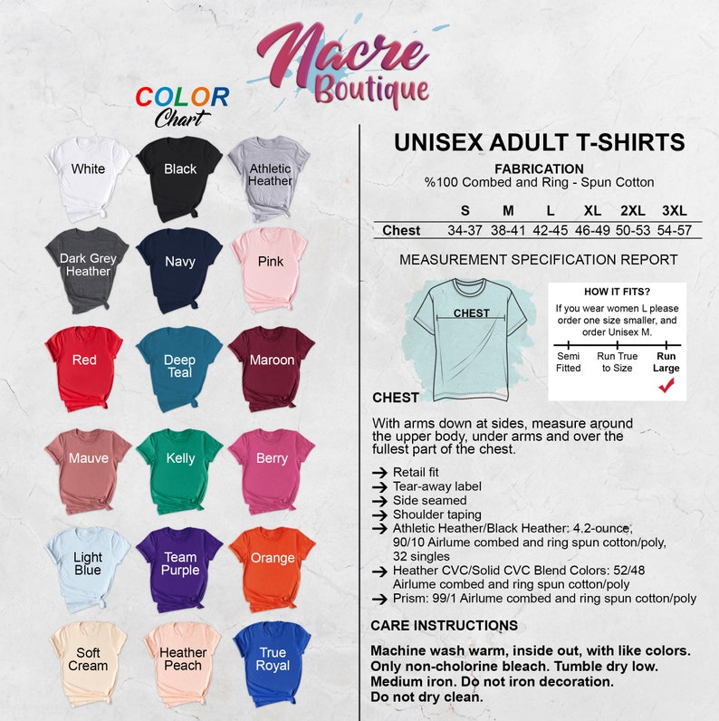 May include: A color chart for unisex adult t-shirts with a variety of colors, including white, black, athletic heather, dark grey heather, navy, pink, red, deep teal, maroon, mauve, kelly, berry, light blue, team purple, orange, soft cream, heather peach, and true royal. The chart includes fabric details, size chart, and care instructions. The fabric is 100% combed and ring spun cotton.