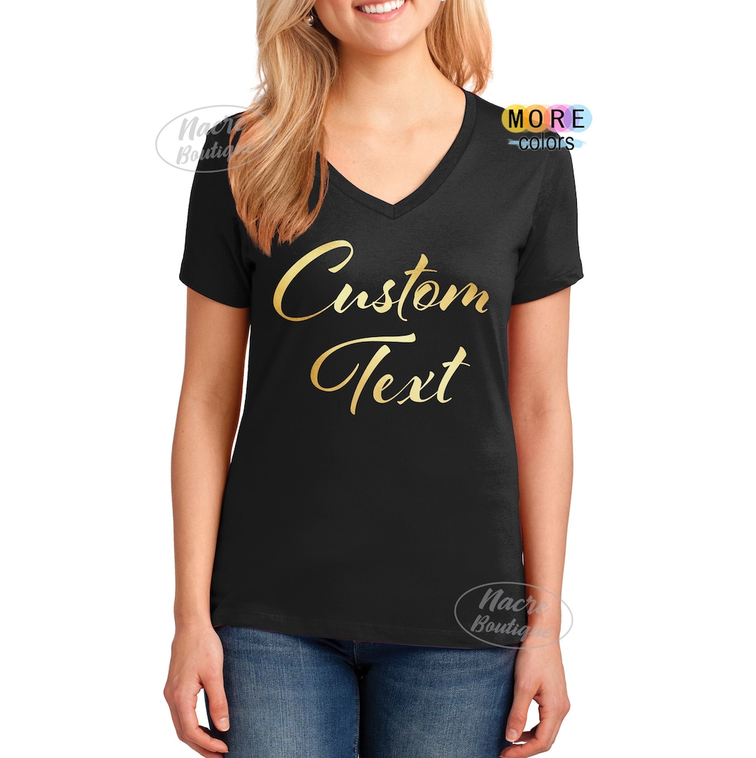Custom V Neck Shirts, Personalized Women V Neck Shirt, Add Your Own ...