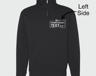 Custom Embroidered Quarter Zip Sweatshirt, Custom Embroidery Text Logo Sweatshirt, Monogram Zip Sweatshirt, Quarter Zip Sweatshirt Embroider