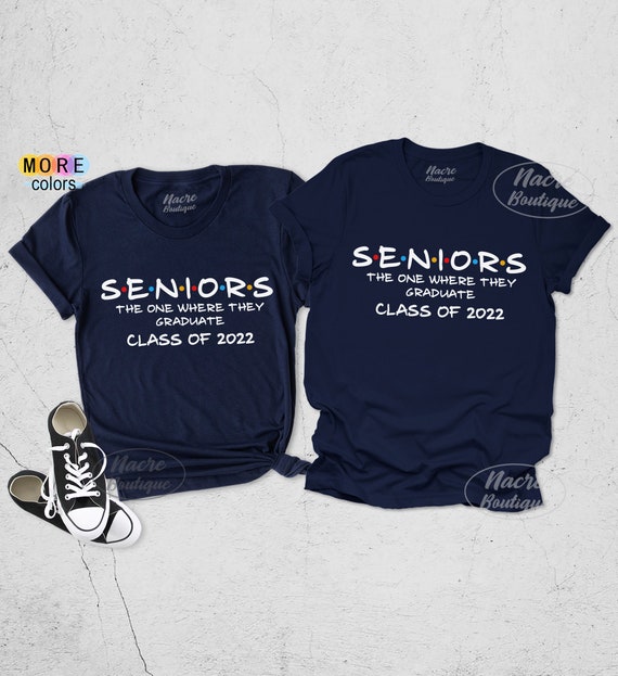 Seniors Friends Class of 2022 Senior 