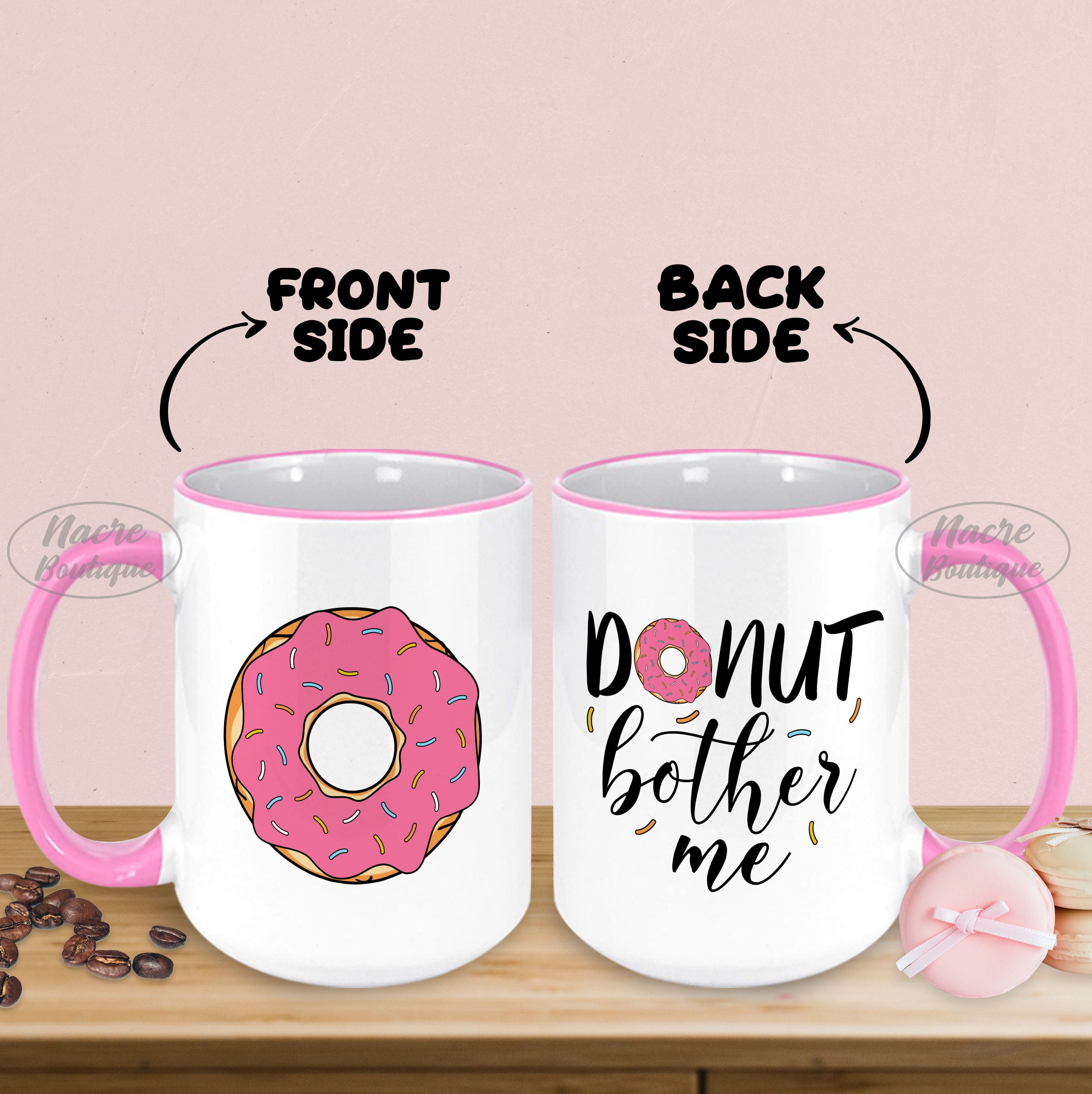 Donut Mug Donut Bother Me Mug I Donut Care Donut Coffee Etsy