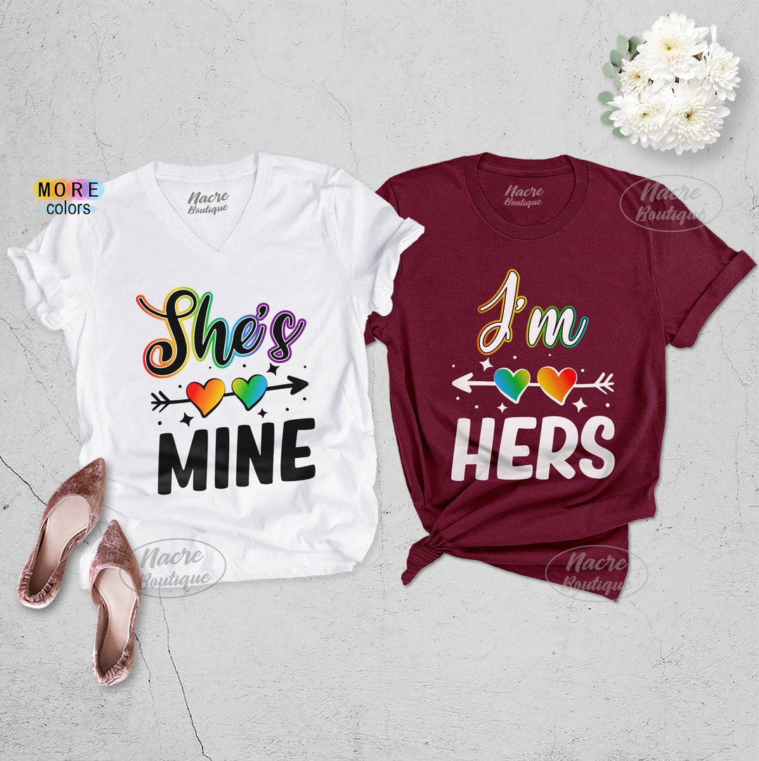 She's Mine Shirt, I'm Hers Valentines Day Shirt, LGBT Couple Shirt ...