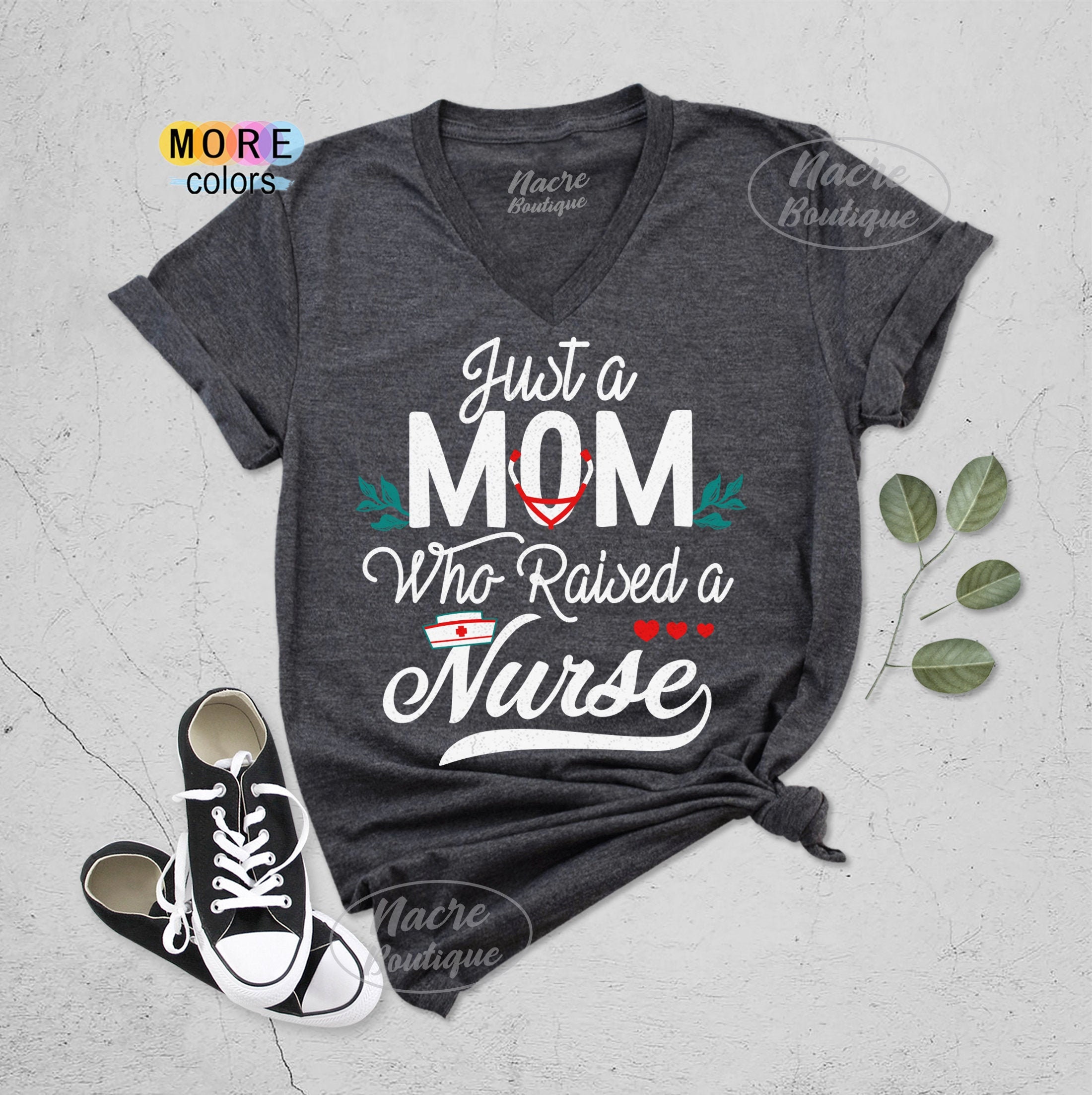 Mom of Nurse Shirts Just a Mom Who 