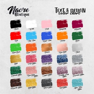May include: Color chart for text and design, featuring a variety of colors and glitter options. Includes black, white, pink, red, blue, orange, green, gold, and glitter shades like emerald, purple, and rose gold. The "Nacre Boutique" logo is at the top.