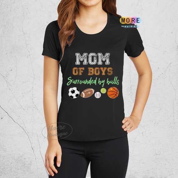 Womens Boy Mom Surrounded By Balls Family Funny Gift Tshirt Womens Boy Mom Surrounded By Balls Family Funny Gift Tshirt