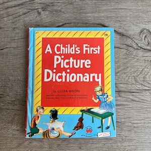 A Child’s First Picture Dictionary by Lilian Moore (1948)