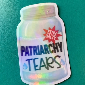 Patriarchy Tears Sticker, Feminist Laptop Sticker Jar of tears