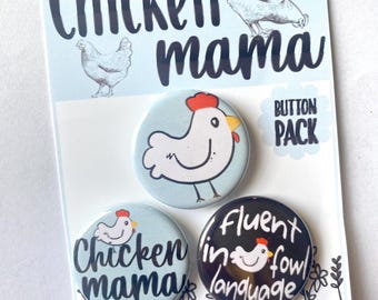 Chicken Mama Button Set. 1.25 inch round set of 3, Cute Chicken Pin back buttons, Backpack Accessory