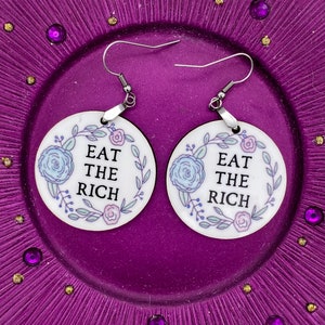 Eat the Rich Earrings, Anti-Capitalist, Socialist, Political Statement Earrings