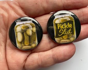 Pickle Slut Funny Button Sets 2 pin set. Relatable Pin, Funny Accessory.