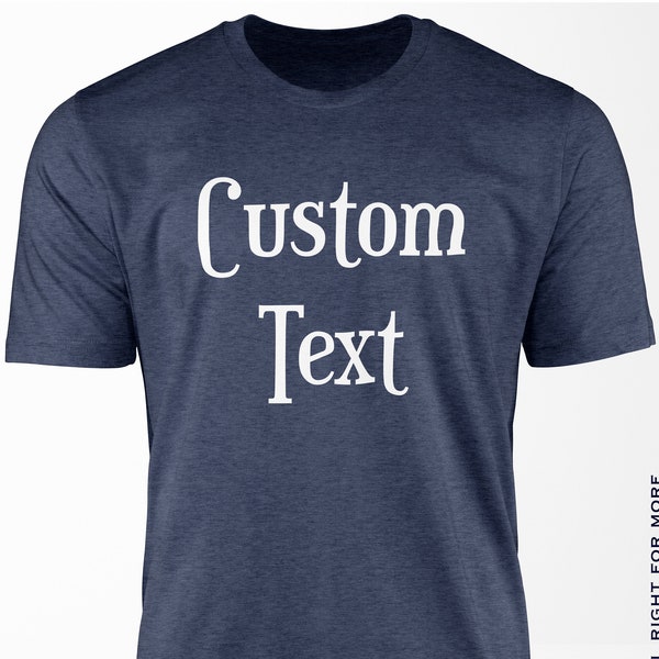 Custom Shirt, Personalized T-Shirt, Custom Text, Customized Shirt, Custom Unisex T-Shirt, Design Your Own Personalized Gift