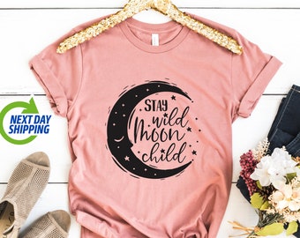 Bohemian Shirts, Stay Wild Moon Child Shirts, Moon Child Tee, Gift for Her, Boho TShirt, Trendy Gift for Her, Hippie T-Shirts, Cancer Zodiac