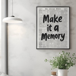 Make It A Memory, Retro Newspaper Print | Vintage Art, Trendy Wall Art, Typography Poster, Apartment Aesthetic, Printable Wall Art