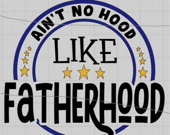 Día del Padre - No hay nada como la paternidad - Descarga de archivos PNG SVG para cortar digitalmente. Regalo de cumpleaños para papá, plancha AVN AEE. Meme Dank. Melanina.