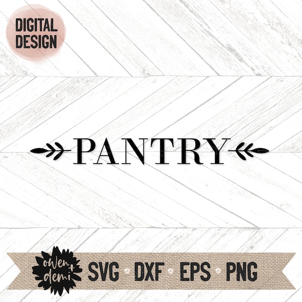 Pantry svg - Pantry sign svg - Pantry Cricut cut file - Pantry Silhouette cut file - Pantry clip art - Pantry png - leaves svg