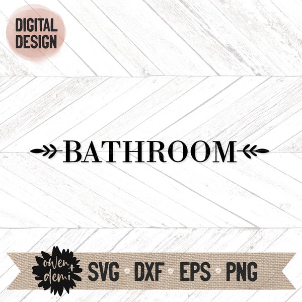 Bathroom svg - Bathroom sign svg - Bathroom Cricut cut file - Bathroom Silhouette cut file - Bathroom clip art - Bathroom png - leaves svg
