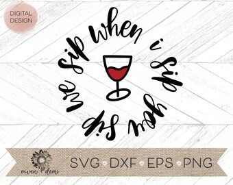 Free Free 238 When I Sip You Sip We Sip Svg Free SVG PNG EPS DXF File
